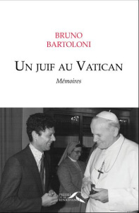 Un Juif au Vatican. Mémoires - Bartoloni Bruno