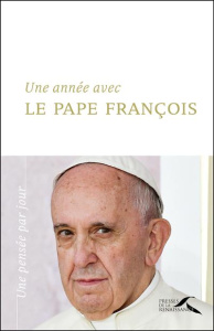 Une année avec le pape François. Un jour, une pensée - FRANCOIS PAPE