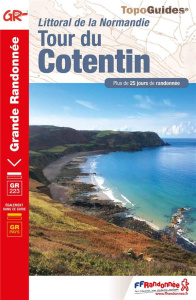 Tour du Cotentin. Littoral de la Normandie. Plus de 25 jours de randonnée - COLLECTIF