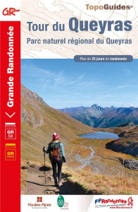 Tour du Queyras. Parc naturel régional du Queyras. Plus de 25 jours de randonnées, 14e édition - COLLECTIF