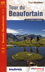 Tour du Beaufortain. Plus de 5 jours de randonnée - COLLECTIF