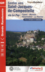 Sentier Saint-Jacques-de-Compostelle. Via le Puy: Figeac, Moissac, >Rocamadour, La Romieu. Plus de 2 - COLLECTIF