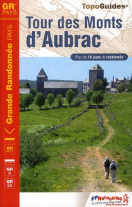 Tour des Monts d'Aubrac. Plus de 10 jours de randonnée - COLLECTIF