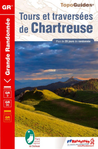 Tours et traversées de Chartreuse. Plus de 20 jours de randonnée - COLLECTIF