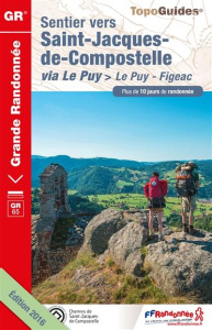 Sentier vers Saint-Jacques-de-Compostelle via Le Puy. Le Puy - Aubrac - Conques - Figeac, Edition 20 - COLLECTIF