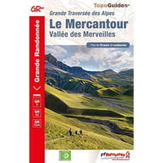 Le Mercantour, Vallée des Merveilles. Grande traversée des Alpes. Plus de 20 jours de randonnée - COLLECTIF