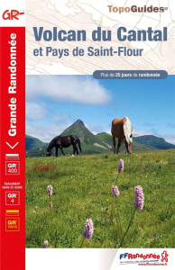 Volcan du Cantal et pays de Saint-Flour. Plus de 25 jours de randonnée, 8e édition - COLLECTIF