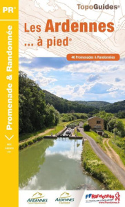 Les Ardennes... à pied. 46 promenades & randonnées - COLLECTIF