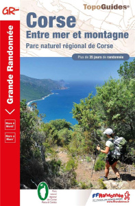 Corse. Entre mer et montagne, 11e édition - COLLECTIF