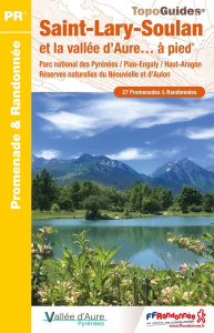 Saint-Lary-Soulan et la vallée d'Aure... à pied. 27 promenades & randonnées - COLLECTIF