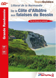 De la côte d'Albâtre aux falaises du Bessin. Littoral de la Normandie, 3e édition - COLLECTIF