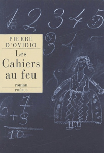 Les cahiers au feu - Ovidio Pierre d'