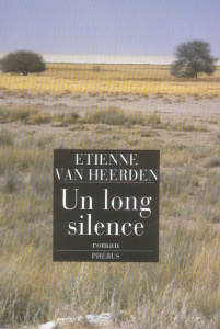 Un long silence - Van Heerden Etienne ; Moerdijk Donald