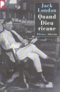 Quand Dieu ricane - London Jack ; Postif Louis ; Klein Frédéric