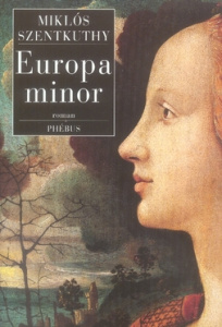 Le bréviaire de Saint-Orphée Tome 4 : Europa minor - Szentkuthy Miklos ; Kassai Georges ; Sctrick Rober