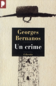 Un crime - Bernanos Georges ; Besnier Michel