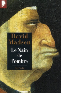 Le Nain de l'ombre - Madsen David ; Milo Jean-Michel