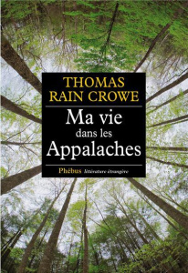 Ma vie dans les Appalaches - Rain Crowe Thomas ; Breyne Mathias de