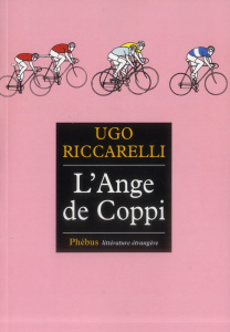 L'ange de Coppi - Riccarelli Ugo ; Boudonnat Louise
