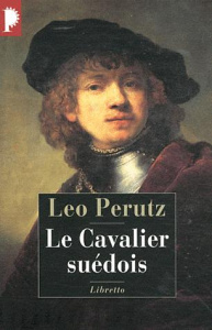 Le Cavalier suédois - Perutz Leo ; Keyser Martine