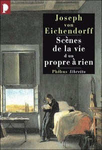 Scènes de la vie d'un propre à rien - Eichendorff Joseph von