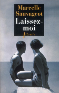 Laissez-moi - Sauvageot Marcelle ; Zylberstein Elsa