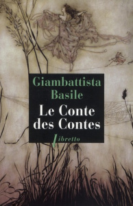 Le Conte des Contes - Basile Giambattista ; Tanant Myriam