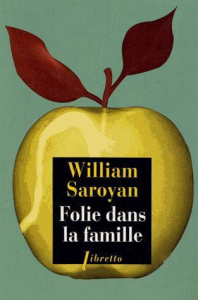 Folie dans la famille - Saroyan William ; Dayre Valérie ; Neuhoff Eric