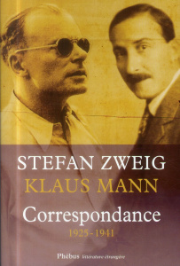 Correspondance 1925-1941. Suivi de trois essais : Jeunesse et radicalisme ; Erasme de Rotterdam ; St - Zweig Stefan ; Mann Klaus ; Miermont Dominique Lau