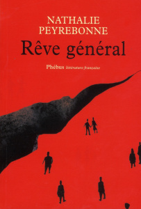 Rêve général - Peyrebonne Nathalie