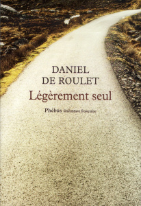 Légèrement seul. Sur les traces de Gall - Roulet Daniel de