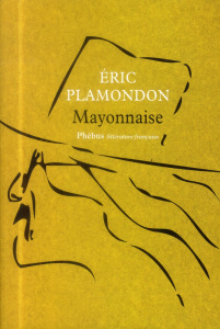 1984 Tome 2 : Mayonnaise - Plamondon Eric