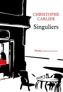 Singuliers - Carlier Christophe