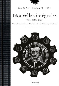 Nouvelles intégrales. Tome 1, 1831-1839 - Poe Edgar Allan ; Garcin Christian ; Gillyboeuf Th