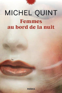 Femmes au bord de la nuit - Quint Michel