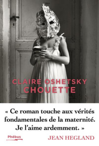 Chouette - Oshetsky Claire ; Lalechère Karine