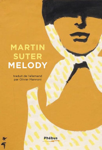 Melody - Suter Martin ; Mannoni Olivier