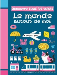 Le monde autour de moi - COLLECTIF