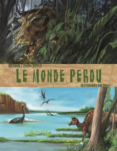 Le monde perdu - Doyle Arthur Conan ; Baldanzi Alessandro