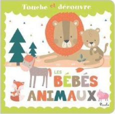 Les Bébés animaux - Morais Elisabeth