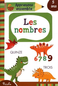 Les nombres. Avec plus de 50 autocollants récompenses - COLLECTIF