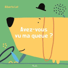 Avez-vous vu ma queue ? - Lot Alberto