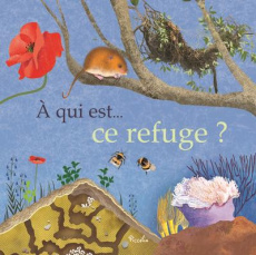 A qui est ce refuge ? - Colombo Sylvia ; Claude JM