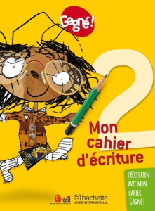 Mon cahier d'écriture 2 Gagné ! - COLLECTIF