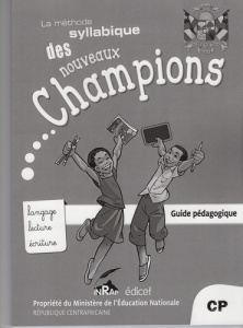 Français CP La méthode syllabique des nouveaux champions. Guide pédagogique, Edition 2019 - COLLECTIF