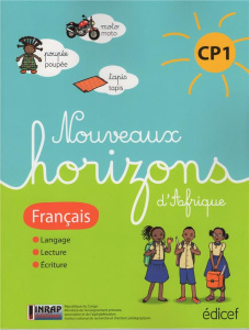 Nouveaux Horizons d'afrique Français CP1 Elève Congo Brazza. suite Horizons d'Afrique - COLLECTIF