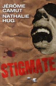 Les Voies de l'ombre Tome 2 : Stigmate - Camut Jérôme ; Hug Nathalie