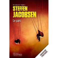 Le parc - Jacobsen Steffen ; Berg Caroline