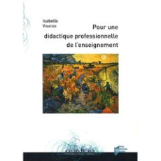 Pour une didactique professionnelle de l'enseignement - Vinatier Isabelle