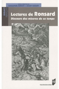 Lectures de Ronsard. Discours des miseres de ce temps - Buron Emmanuel ; Goeury Julien